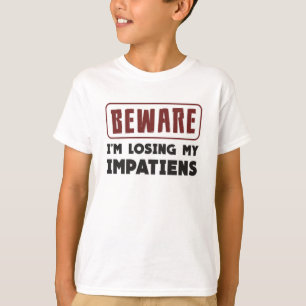 Beware I'm Losing My Impatiens Landscaping Funny T-Shirt