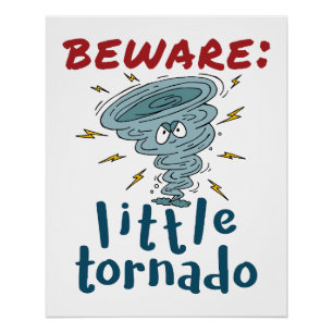 Beware Little Tornado Cute  Poster