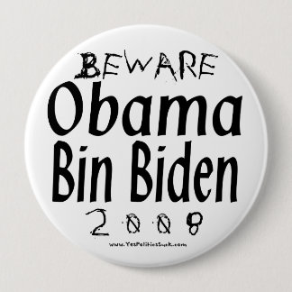 Beware Obama Bin Biden 4 Inch Round Button