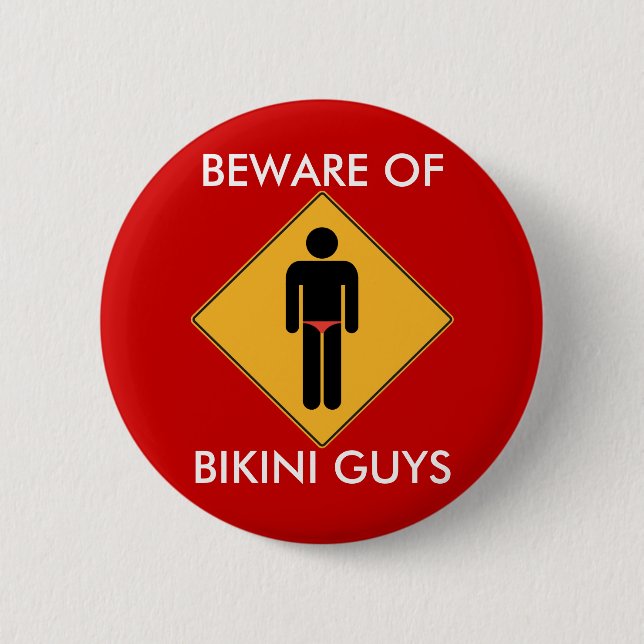 Beware of Bikini Guys 2 Inch Round Button (Front)