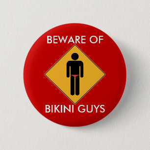 Beware of Bikini Guys 2 Inch Round Button