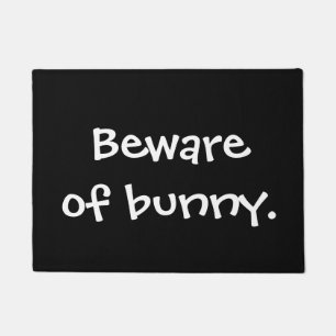 Beware of bunny doormat
