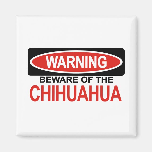 Beware Of Chihuahua Magnet (Front)