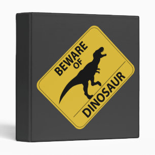 Beware of Dinosaur Binder