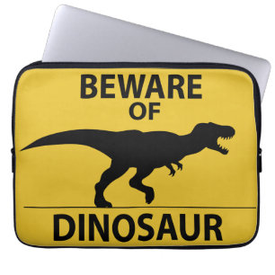 Beware of Dinosaur Laptop Sleeve