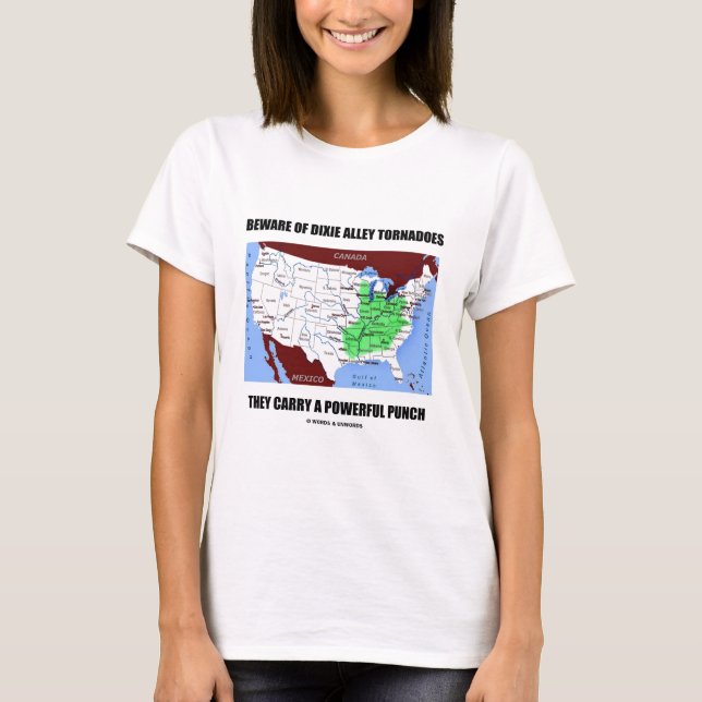 Beware Of Dixie Alley Tornadoes Powerful Punch T-Shirt (Front)