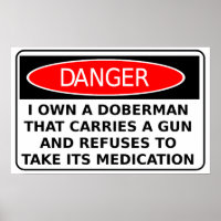 Beware of Dog Doberman Gun Funny Poster Sign Print