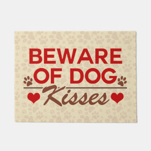 Beware of Dog Kisses Doormat