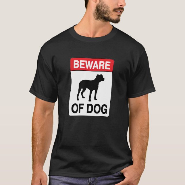 Beware of Dog T-Shirt (Front)