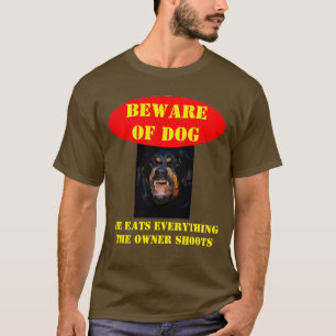 BEWARE OF DOG T-Shirt