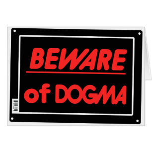Beware of Dogma Atheist