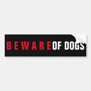 BEWARE OF DOGS GLOSSY STICKER
