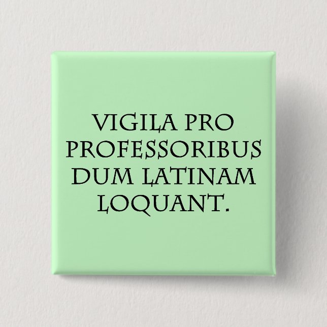 Beware of Experts (Latin) 2 Inch Square Button (Front)