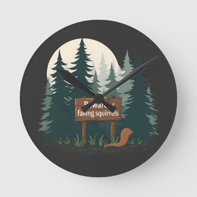 Beware of falling squirrels T-shirt Round Clock (Front)