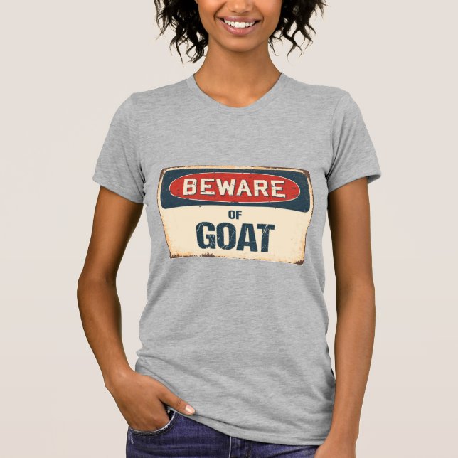 Beware of Goat  T-Shirt (Front)
