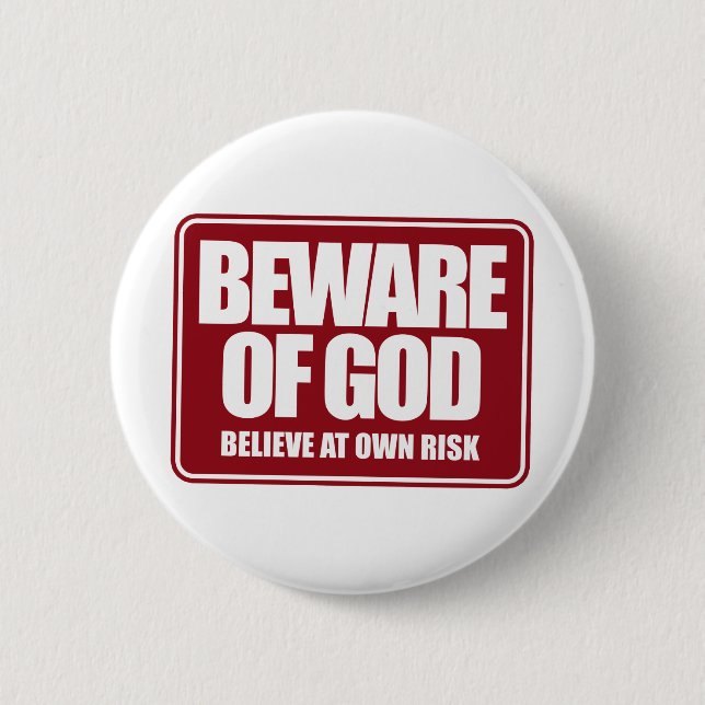Beware of God 2 Inch Round Button (Front)