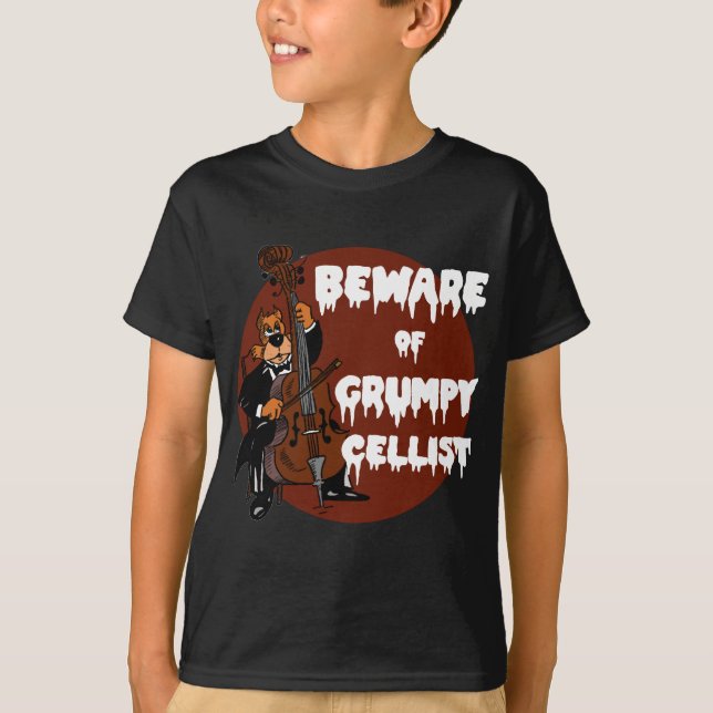 Beware of Grumpy Cellist T-Shirt (Front)