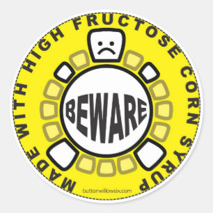 Beware of HFCS Sticker