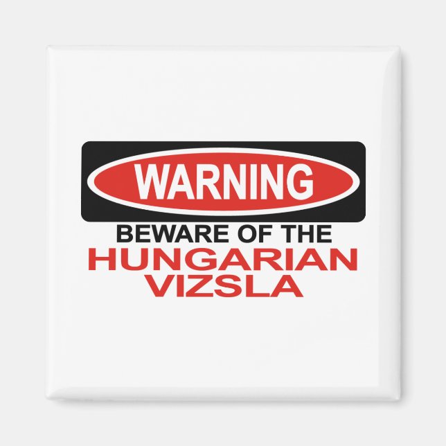 Beware Of Hungarian Vizsla Magnet (Front)