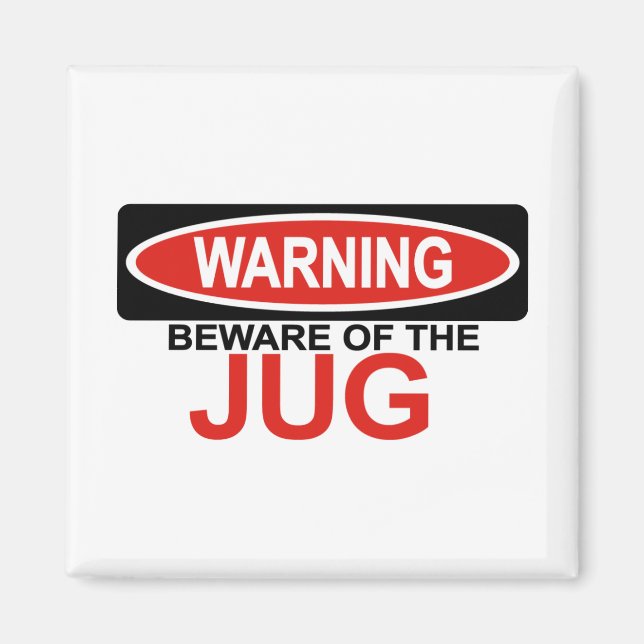 Beware Of Jug Magnet (Front)