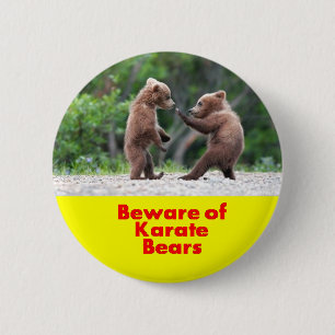 Beware of karate bears 2 inch round button