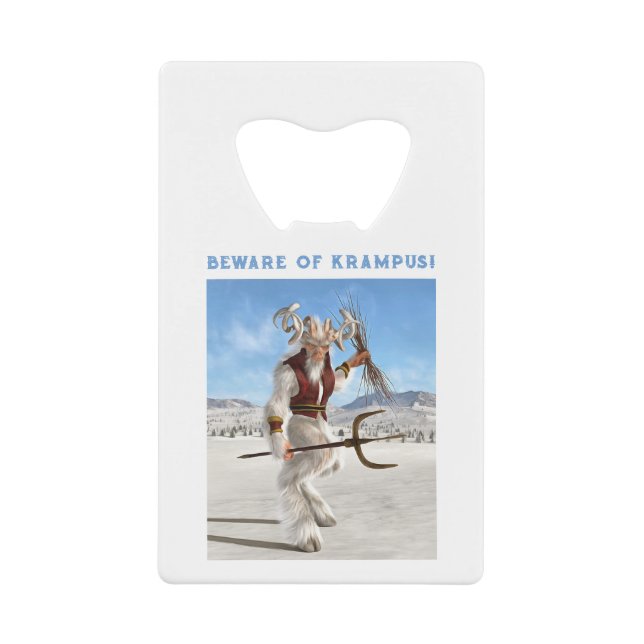 Beware of Krampus! Credit Card Bottle Opener (Front)