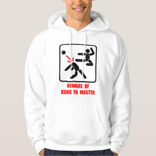 Beware of Kung Fu master Hoodie