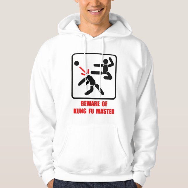 Beware of Kung Fu master Hoodie (Front)