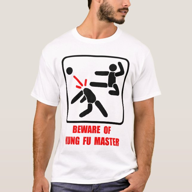 Beware of Kung Fu master T-Shirt (Front)
