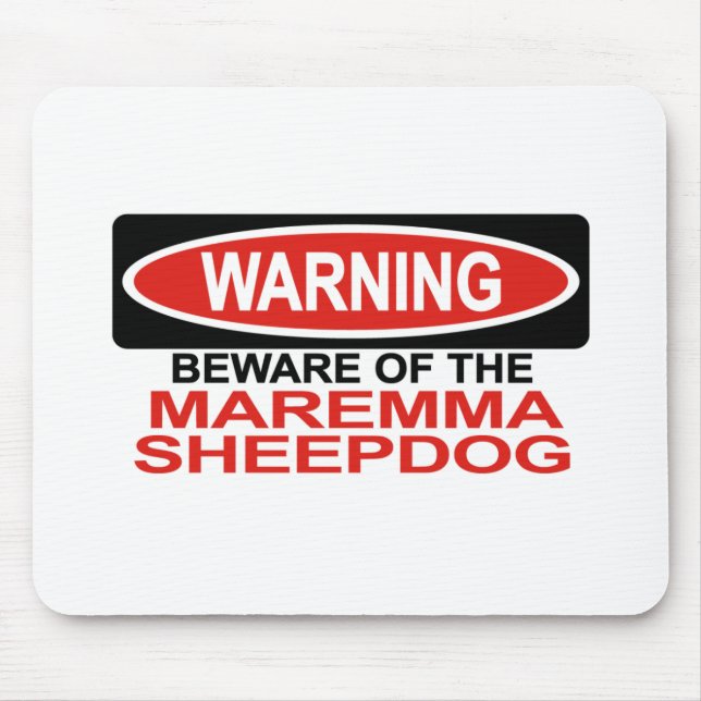 Beware Of Maremma Sheepdog Mouse Pad (Front)
