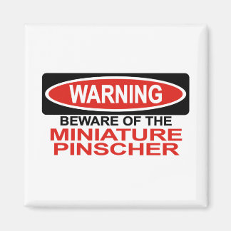 Beware Of Miniature Pinscher Magnet