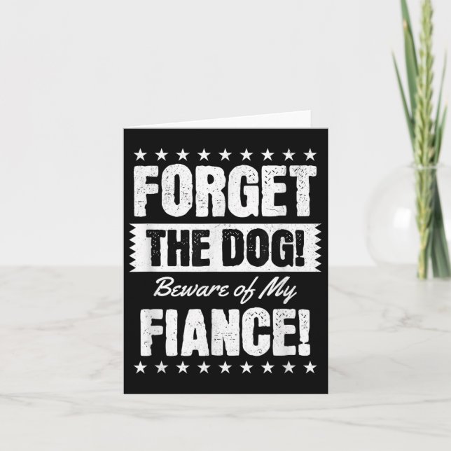 Beware Of My Fiancé, Funny Engagement Bride Groom  Card (Front)
