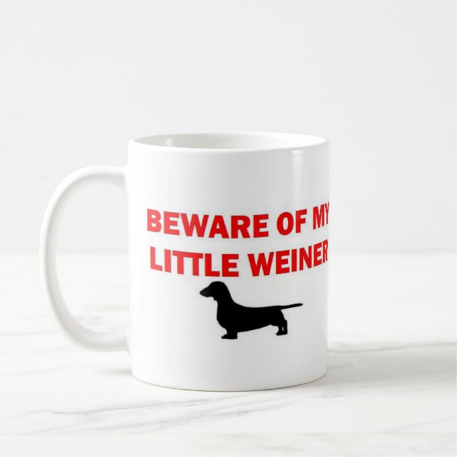 Beware of My Little Weiner Joke Coffee Mug (Left)