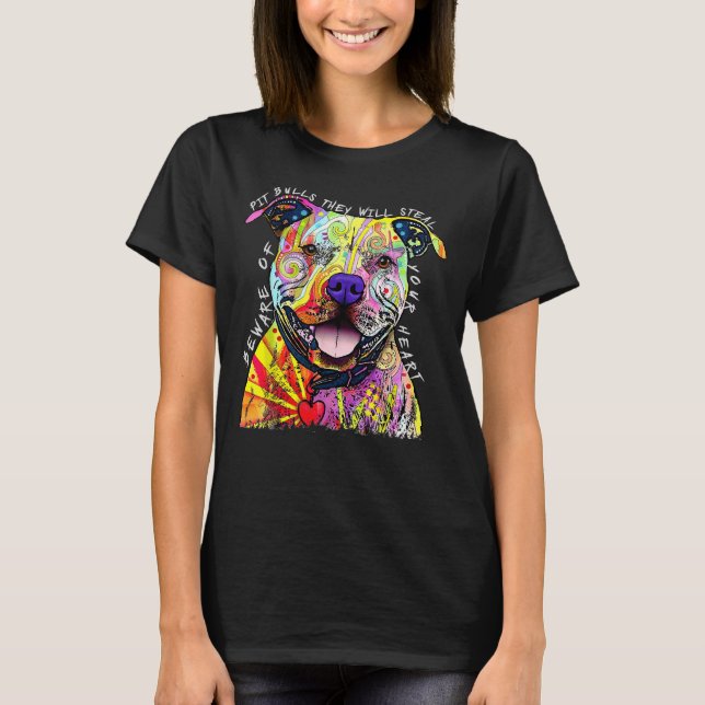 Beware Of Pit Bulls They Will Steal Your Heart Fun T-Shirt (Front)