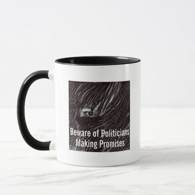 Beware of Politicians Making Promises Mug (Left)