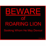 Beware of Roaring Lion Christian Sign Standing Photo Sculpture<br><div class="desc">Display the warning to all that pass by...  Great gift idea,  or for dsiplay on your own desk. Preach the warning of 1 Peter 5:8 in a humourous and eye catching way.</div>