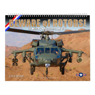 BEWARE of ROTORS! US Military Helicopters and VTOL Calendar