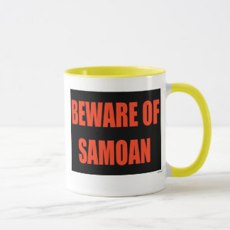 Beware of Samoan Mug
