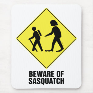 Beware of Sasquatch Mouse Pad