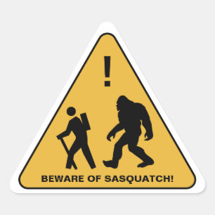 Beware of Sasquatch!  Personalized Triangle Sticker