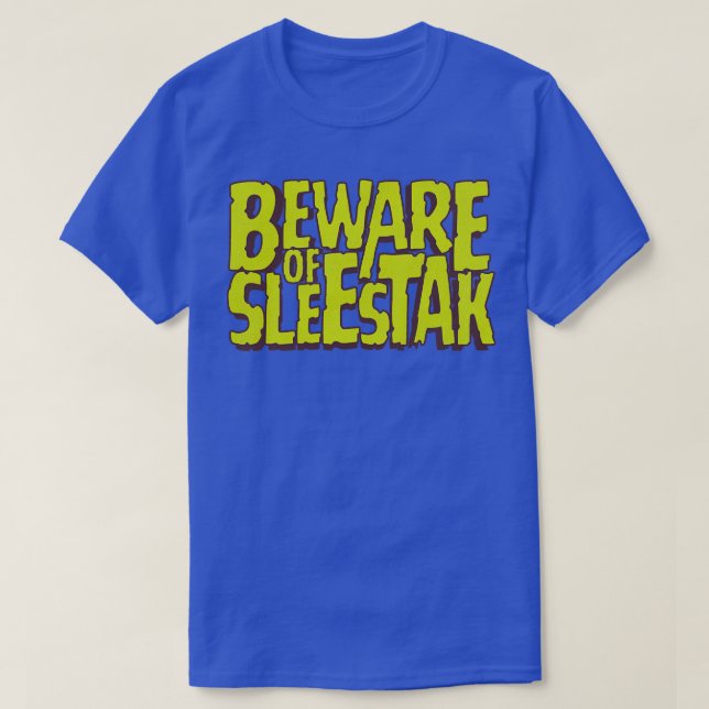 Beware of Sleestak T-Shirt (Design Front)
