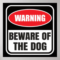 Beware of the Dog Warning Sign