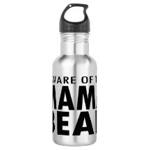 Beware of the Mama Bear Water Bottle