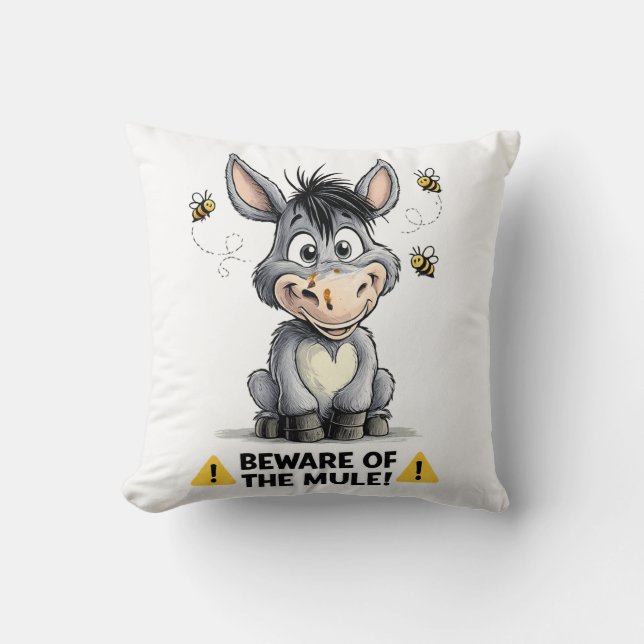 Beware Of The Mule Funny Donkey Warning Design Throw Pillow (Front)