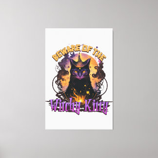 Beware of the Witchy Kitty Item for Halloween Tric Canvas Print