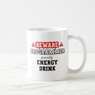 Beware: Programmer Powered By Energy Drink   Coder Coffee Mug