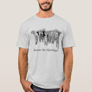 Beware the Alpacalypse - Funny Humour Play on T-Shirt