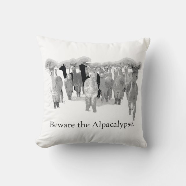 Beware The Alpacalypse - Funny Nerd Humour Pun Throw Pillow (Front)