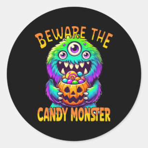 Beware The Candy Monster' Cute Halloween Monster  Classic Round Sticker