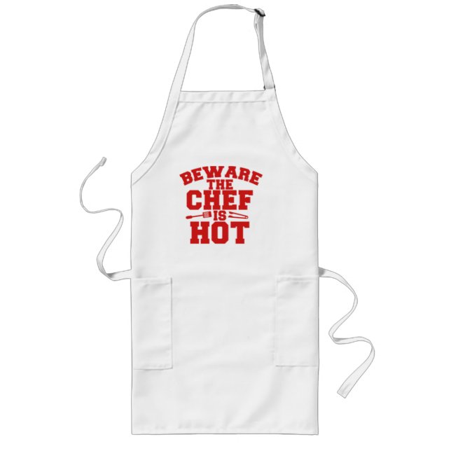 Beware, The Chef is HOT - Long Apron (Front)